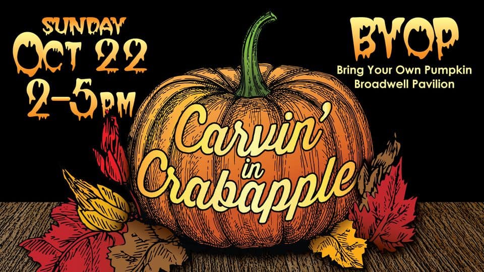 Carvin' in Crabapple Bring a pumpkin to decorate, plus a Trunkor